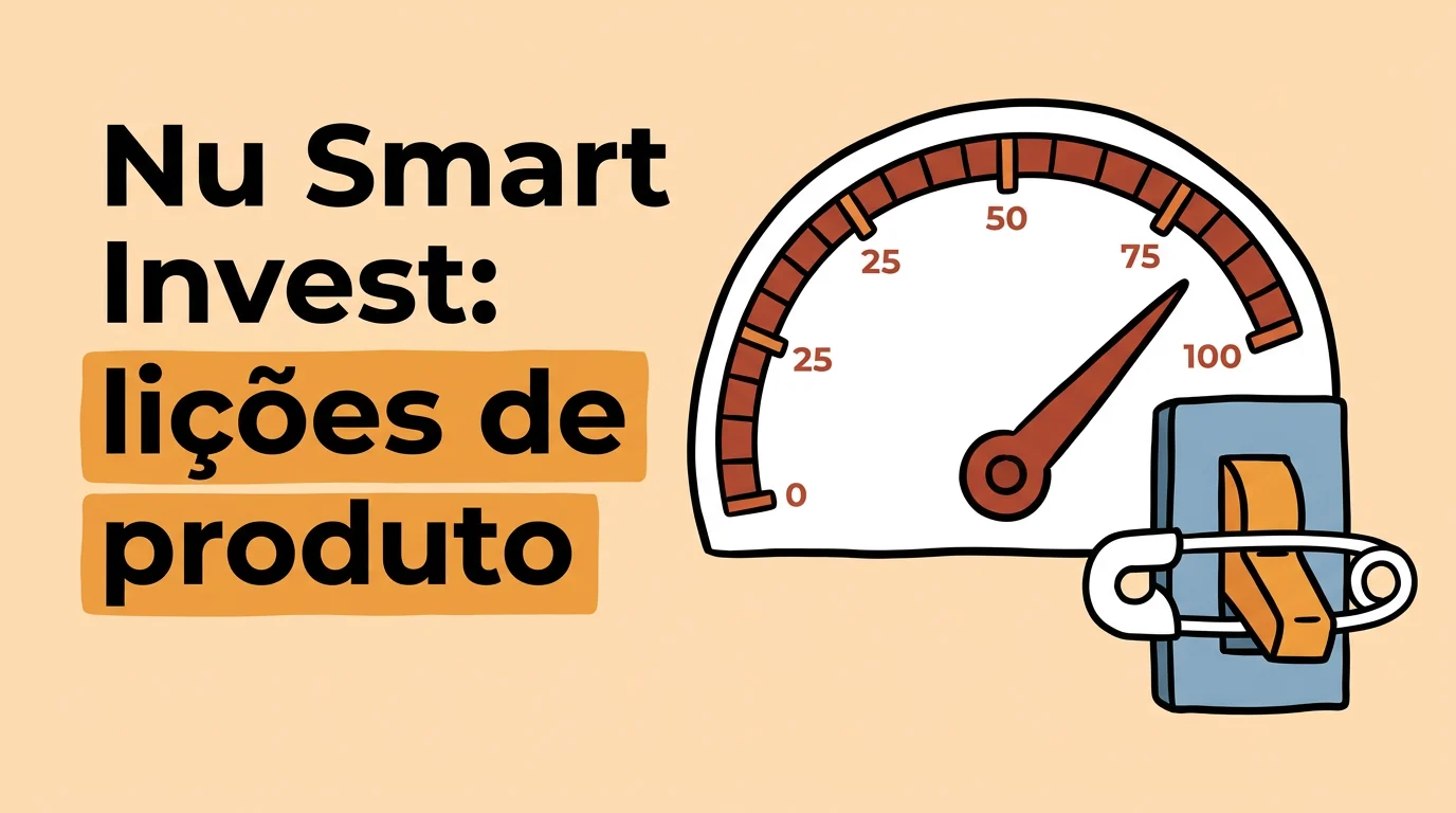 Imagem de capa do artigo Nu Smart Invest: 4 lições de produto da IA do Nubank